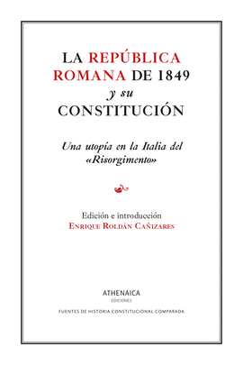 REPUBLICA ROMANA DE 1849 Y SU CONSTITUCION LA