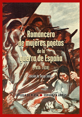 ROMANCERO DE MUJERES POETAS DE LA GUERRA DE ESPAÑA 1936 1939