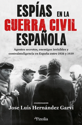 ESPIAS EN LA GUERRA CIVIL ESPAÑOLA