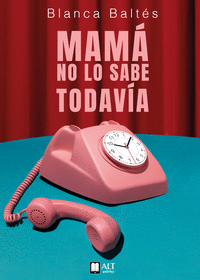 MAMA NO LO SABE TODAVIA