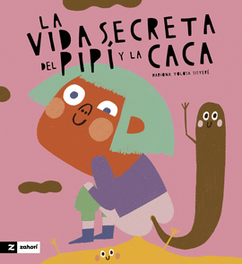 VIDA SECRETA DEL PIPI LA CACA LA