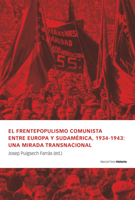 FRENTEPOPULISMO COMUNISTA ENTRE EUROPA Y SUDAMÈRICA 1934-1943 UNA MIRADA TRANSNACIONAL EL