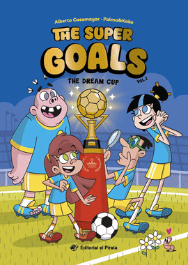 THE SUPER GOALS 02 THE DREAM CUP