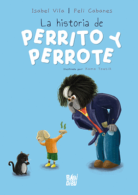 HISTORIA DE PERRITO Y PERROTE LA