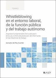 WHISTLEBLOWING EN EL ENTORNO LABORAL DE LA FUNCION PUBLICA Y DEL TRABAJO AUTONOMO