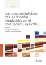 PROCESOS JUDICIALES TRAS LAS REFORMAS INTRODUCIDAS POR EL REAL DECRETO LEY 6/2023