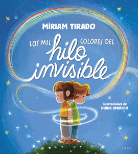 MIL COLORES DEL HILO INVISIBLE LOS