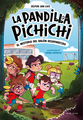 PANDILLA PICHICHI 01 EL MISTERIO DEL BALON DESAPARECIDO