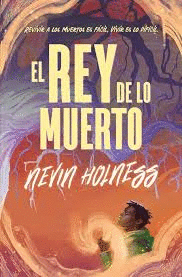 REY DE LO MUERTO EL