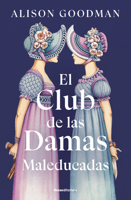 CLUB DE LAS DAMAS MALEDUCADAS EL