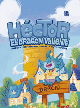 HECTOR, EL DRAGON VALIENTE