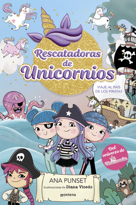 RESCATADORAS DE UNICORNIOS 04 VIAJE AL PAIS DE LOS PIRATAS