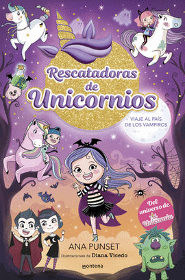 RESCATADORAS DE UNICORNIOS 05 VIAJE AL PAIS DE LOS VAMPIROS
