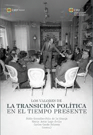 VALORES DE LA TRANSICION POLITICA EN EL TIEMPO PRESENTE