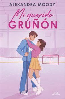 MI QUERIDO GRUÑON (MI QUERIDO RIVAL 2)