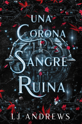 UNA CORONA DE SANGRE Y RUINA 3