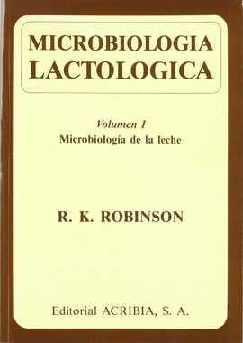 MICROBIOLOGIA LACTOLOGICA VOL I MICROBIOLOGIA DE LA LECHE