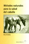 METODOS NATURALES PARA LA SALUD DEL CABALLO