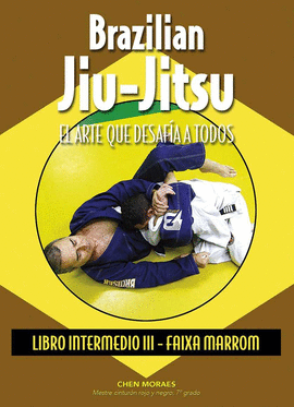BRAZILIAN JIU JITSU LIBRO INTERMEDIO III FAIXA MARRON