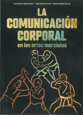 COMUNICACION CORPORAL EN LAS ARTES MARCIALES LA