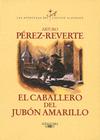 CABALLERO DEL JUBON AMARILLO 5ª