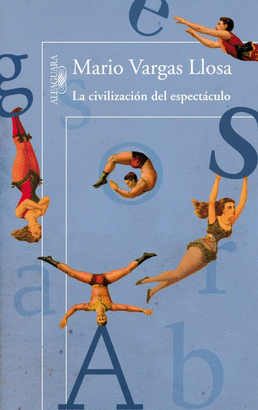 CIVILIZACIÓN DEL ESPECTÁCULO LA