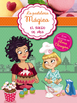 PASTELERÍA MÁGICA 1 EL SUEÑO DE MEG