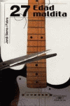 27 EDAD MALDITA