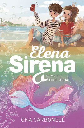 ELENA SIRENA 3 COMO PEZ EN EL AGUA