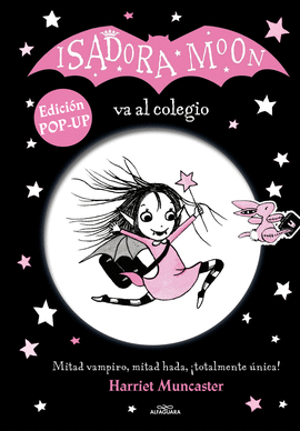 ISADORA MOON VA AL COLEGIO EDICION POP-UP