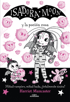 ISADORA MOON 11 Y LA POCION ROSA