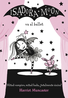 ISADORA MOON 04 VA AL BALLET