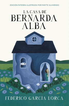 CASA DE BERNARDA ALBA LA
