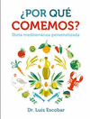 POR QUE COMEMOS