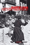 LUCHA POR BARCELONA CLASE CULTURA Y CONFLICTO 1898-1937 LA