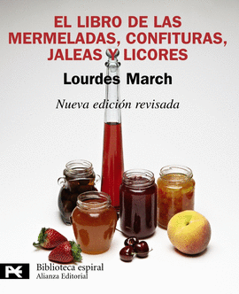 LIBRO DE LAS MERMELADAS CONFITURAS JALEAS Y LICORES
