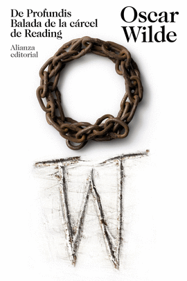 DE PROFUNDIS / BALADA DE LA CÁRCEL DE READING