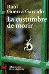 COSTUMBRE DE MORIR LA