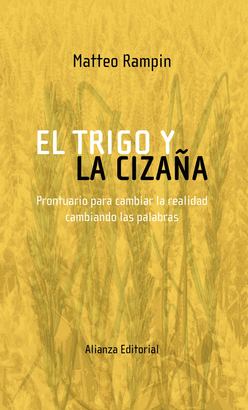 TRIGO Y LA CIZAÑA EL