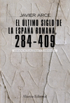 ULTIMO SIGLO DE LA ESPAÑA ROMANA 284-409 EL