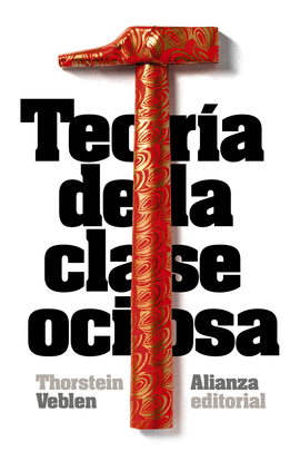 TEORIA DE LA CLASE OCIOSA