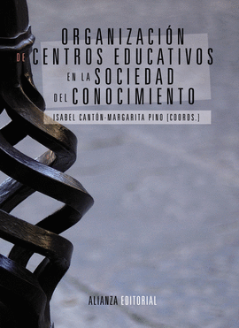 ORGANIZACION DE CENTROS EDUCATIVOS EN LA SOCIEDAD DEL CONOCIMIENTO