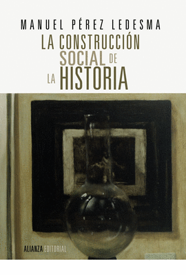 CONSTRUCCIÓN SOCIAL DE LA HISTORIA LA