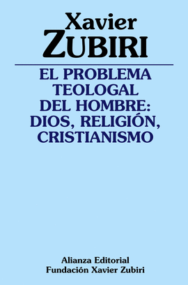 PROBLEMA TEOLOGAL DEL HOMBRE DIOS RELIGION CRISTIANISMO EL