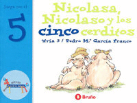 NICOLASA NICOLASO Y LOS CINCO CERDITOS JUEGA CON E