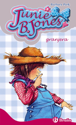 JUNIE B JONES 16 GRANJERA