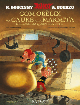 COM OBELIX VA CAURE A LA MARMITA DEL DRUIDA QUAN ERA PETIT