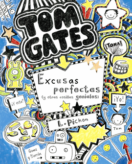 TOM GATES 02 EXCUSAS PERFECTAS Y OTRAS COSILLAS GENIALES