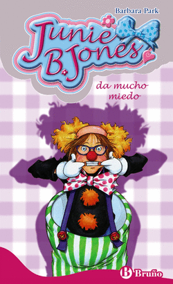 JUNIE B JONES 24 DA MUCHO MIEDO