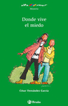 DONDE VIVE EL MIEDO